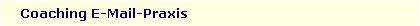 Coaching E-Mail-Praxis
