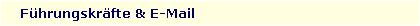 F�hrungskr�fte & E-Mail