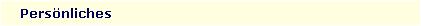 Pers�nliches