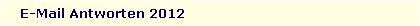 E-Mail Antworten 2012